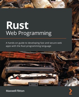Maxwell Flitton | Rust Web Programming | Taschenbuch | Englisch (2021)