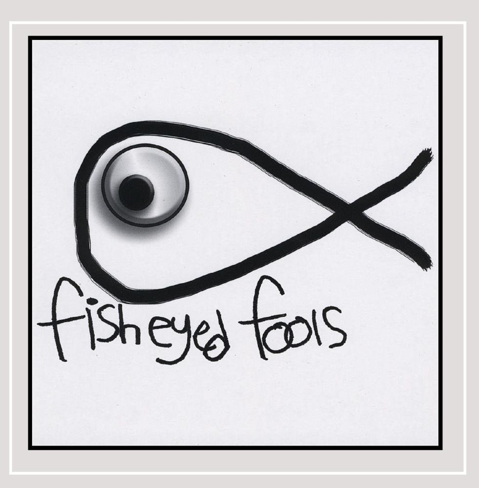 Дураки с рыбьими глазами Дураки с рыбьими глазами (CD) (ИМПОРТ ИЗ Великобритании)