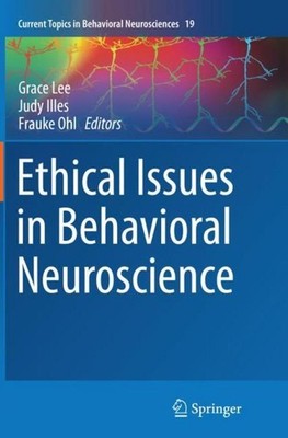 Ethical Issues in Behavioral Neuroscience Grace Lee