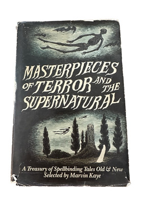 Masterpieces of Terror and the Supernatural, Marvin Kay HC, BC, 1st ed, DJ, 1985