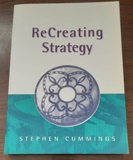 Recreating Strategy by Stephen Cummings - VERY GOOD