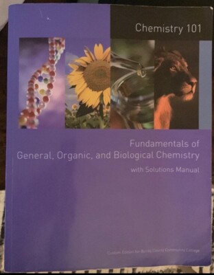 FUNDAMENTALS OF GENERAL, ORGANIC, AND BIOLOGICAL CHEMISTRY By John Mcmurry