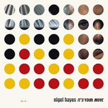 Its Your Move von Nigel Hayes | CD | Zustand gut