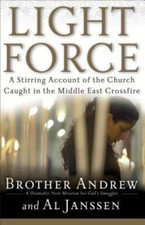 Light Force A Stirring Account Of The Church Caught In The Middle East C - Good Light Force A Stirring Account Of The Church Caught In The Middle East C - Good