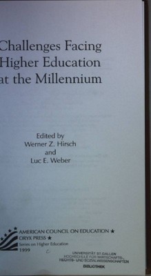 Challenges Facing Higher Education at the Millennium. Hirsch, Werner Z., Luc Web