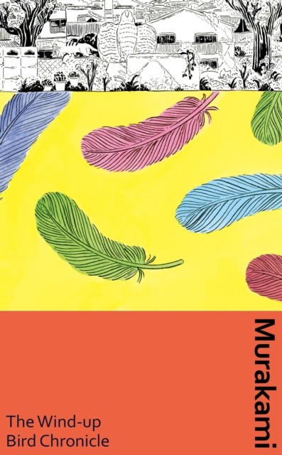 The Wind-Up Bird Chronicle by Haruki Murakami (Hardback Book)