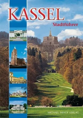 Michael Imhof | Kassel Stadtführer | Broschüre | Deutsch (2017) | Stadtführer