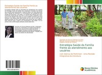 EstratéGia SaúDe Da FamíLia Frente Ao Atendimento Aos UsuáRios Silva (U. A.)