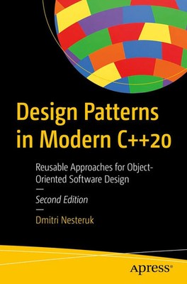 Design Patterns in Modern C++20 | Dmitri Nesteruk | Taschenbuch | xiv | Englisch
