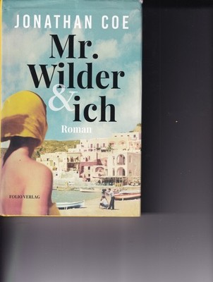 Jonathan Coe Mr. Wilder & Ich geb. Erst Ausg. SU Folio 2021 sehr gut