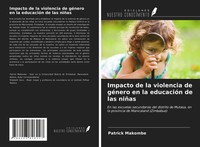 Patrick Makombe (U. A.) | Impacto De La Violencia De GéNero En La EducacióN...