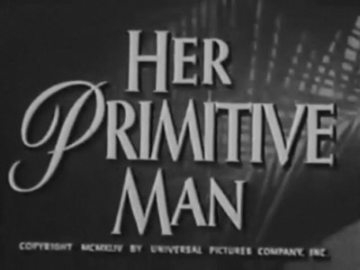 HER PRIMITIVE MAN (1944) DVD LOUISE ALLBRITTON, ROBERT PAIGE