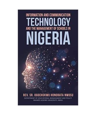 Information and Communication Technology and the Management of Schools in Nigeri