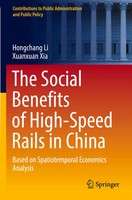 Hongchang Li (U. A.) | The Social Benefits Of High-Speed Rails In China | Buch
