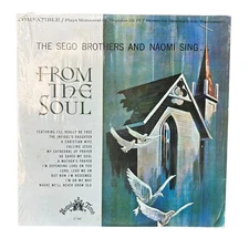 The Sego Bothers And Naomi - From The Soul (VG+/VG+) Vinyl Record LP Gospel