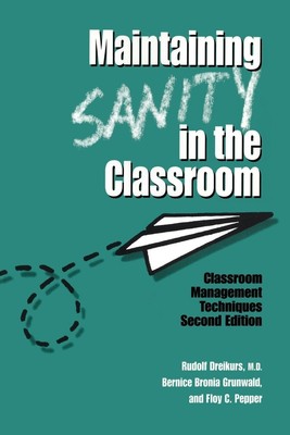 Maintaining Sanity In The Classroom Classroom Management Techniques Taschenbuch