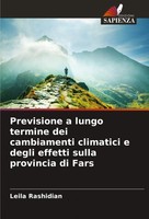 Leila Rashidian | Previsione A Lungo Termine Dei Cambiamenti Climatici E...