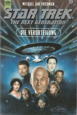 Michael Jan Friedman: Die Verurteilung, Star Trek, The next Generation
