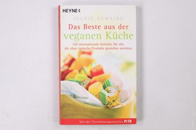 42869 Ingrid Newkirk DAS BESTE AUS DER VEGANEN KÜCHE 150 internationale Gericht