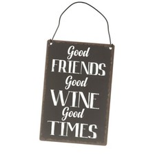 Metal sign - Good friends Good wine and times Size 15cm x 10cm NEW WITH TAGS