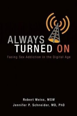 Robert Weiss Jennifer P. Schneider Always Turned on (Taschenbuch)