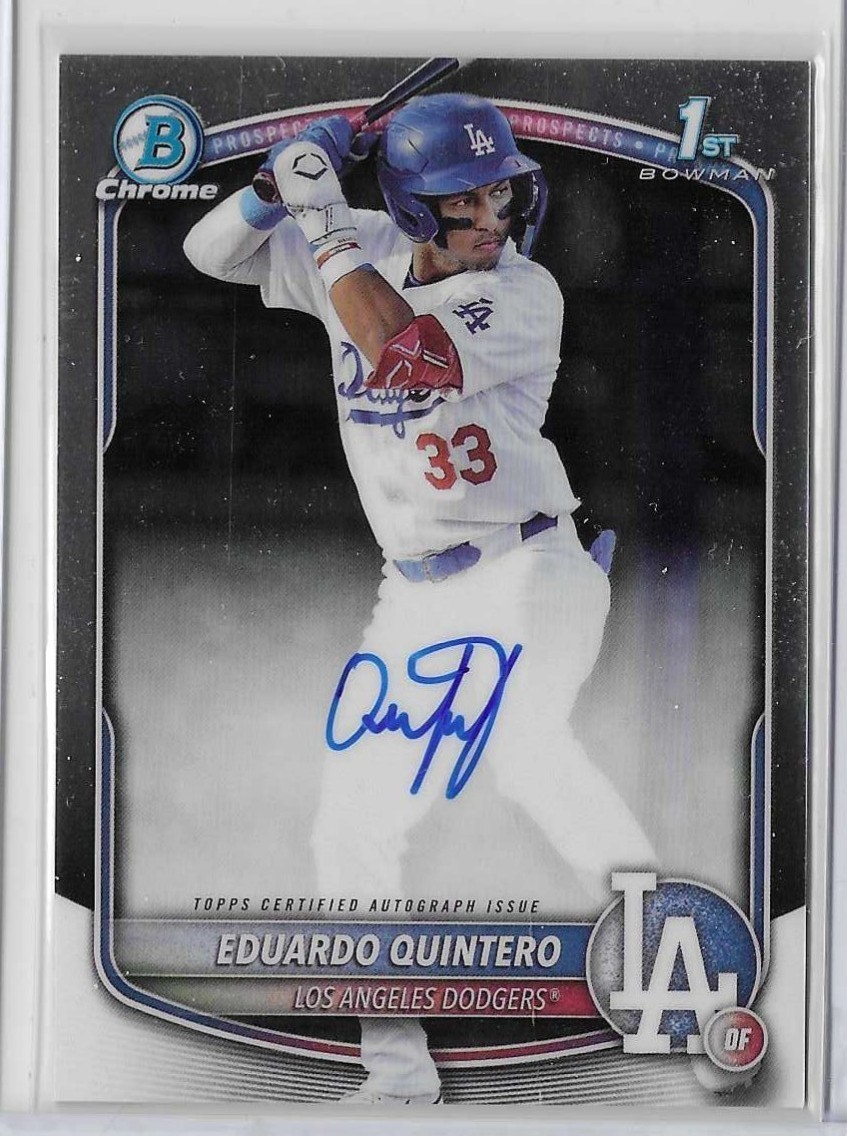 EDUARDO QUINTERO  2025 Bowman Chrome #CPA-EQ  1ST CHROME AUTOGRAPH  Dodgers