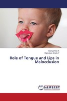 Role Of Tongue And Lips In Malocclusion Ananya Rao K