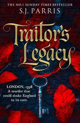 Traitors Legacy by S. J. Parris - 9780008595838