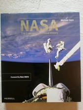 NASA: The Complete Illustrated History By Michael H. Gorn 2005 Hardcover