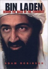 Bin laden: behind the mask of the terrorist robinson, adam hardcover used - ver