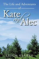 Leigh Clarke | The Life And Adventures Of Kate And Alec | Taschenbuch | Englisch