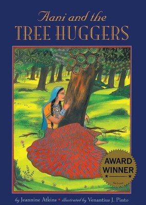Aani and the Tree Huggers by Jeannine Atkins