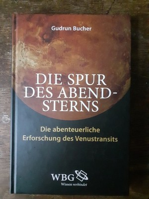 Bucher: Die Spur des Abendsterns. Die abenteuerliche Erforschung des Venus