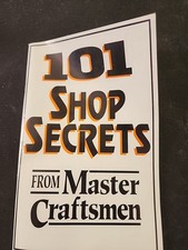 101 Shop Secrets From Master Craftsmen 1992 Vintage Book Woodworker Magazine