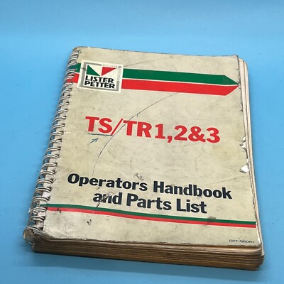 Lister Petter TS/TR1/2/3 OPERATION MAINTENANCE MANUAL & PARTS LIST DIESEL ENGINE