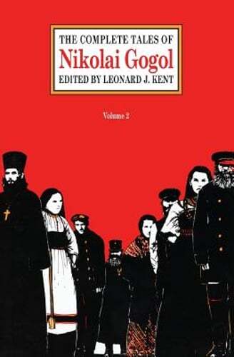 The Complete Tales of Nikolai Gogol, Volume 2 by Nikolai Gogol: Used