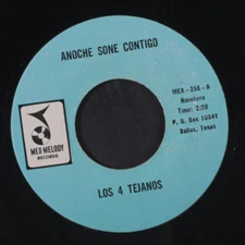LOS 4 TEJANOS: anoche sone contigo / el huerfanito MEX MELODY 7" Single 45 RPM