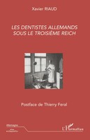 Les Dentistes Allemands Sous Le TroisièMe Reich Xavier Riaud Taschenbuch 252 S.
