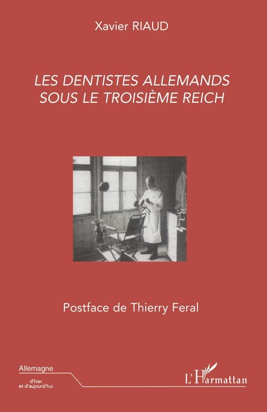 Les Dentistes Allemands Sous Le TroisièMe Reich Xavier Riaud Taschenbuch 252 S.-image