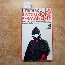 LEV TROTSKIJ - LA RIVOLUZIONE PERMANENTE trotskismo OSCAR MONDADORI russia urss