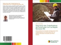 HéLio Da Silva Mota | SegurançA Dos Trabalhadores Da ConstruçãO Civil Na...