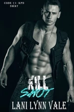 Kill Shot (Code 11- KPD SWAT)