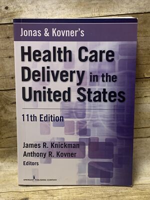 Health Care Delivery in the United States, Knickman &amp; Kovner, 11th Edition 9780826125279| eBay