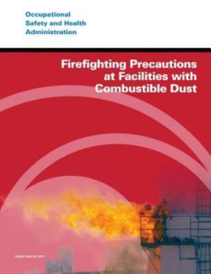 Firefighting Precautions At Facilities With Combustible Dust