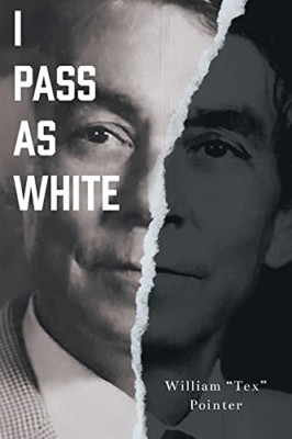 I Pass As White - NEU William Tex Poi 2021