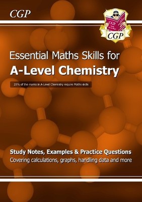 CGP Books A-Level Chemistry: Essential Maths Skills (Paperback)