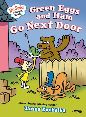 Dr. Seuss Graphic Novel: Green Eggs and Ham Go Next Door | James Kochalka | Buch