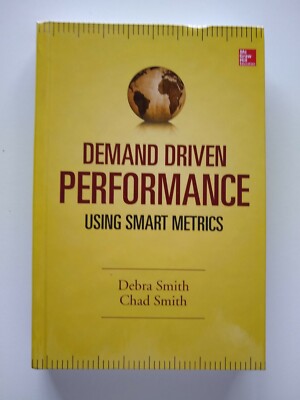 Demand Driven Performance by Chad Smith and Debra Smith (2013, Hardcover)