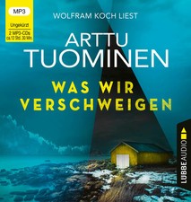 Was wir verschweigen | Arttu Tuominen | Deutsch | MP3-CD | 769 Min. | 2021