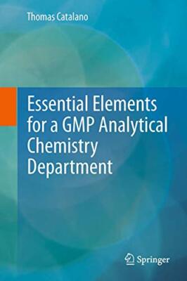 Essential Elements for a GMP Analytical Chemistry Department                   